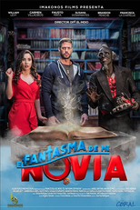El Fantasma de Mi Novia (El Fantasma de Mi Novia)