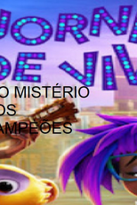 A Jornada de Vivo: E O Mistério de Campeões (VIVO)