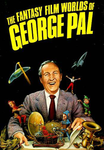 The Fantasy Film Worlds of George Pal (The Fantasy Film Worlds of George Pal)