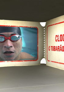 Clodoaldo Silva - O Tubarão das Piscinas (Clodoaldo Silva - O Tubarão das Piscinas)