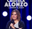 Cristela Alonzo: Lower classy