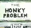 The Honky Problem