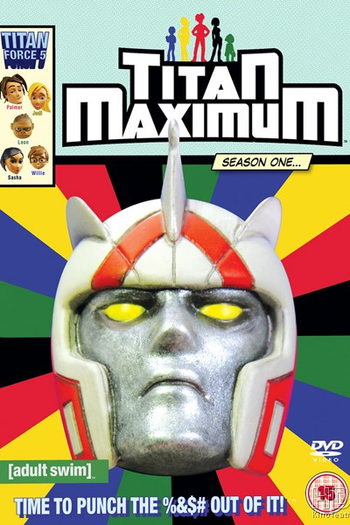 Poster de Série Titan Maximum (2009)