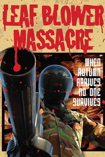 Poster de Curta Leaf Blower Massacre (2013)