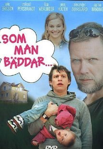 Som man bäddar... (Som man bäddar...)