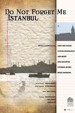 Do Not Forget Me Istanbul  (Unutma Beni Istanbul)