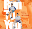 Run to You