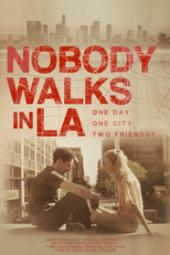 Nobody Walks in L.A. (Nobody Walks in L.A.)