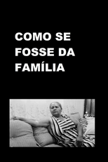 Como Se Fosse da Família (Como Se Fosse da Família)