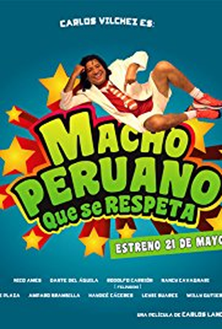 Poster 1 de Filme Macho Peruano Que Se Respeta (2015)