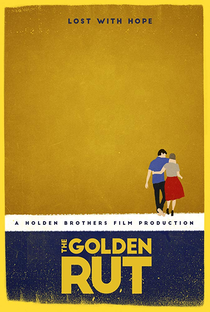 The Golden Rut - Poster / Capa / Cartaz - Oficial 2