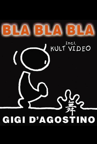 Poster 1 de Curta Gigi D'Agostino: Bla Bla Bla (1999)