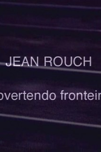 Poster de Curta Jean Rouch, subvertendo fronteiras (2000)