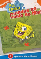 Bob Esponja: Perdidos no Fundo do Mar (SpongeBob SquarePants: Lost at Sea)