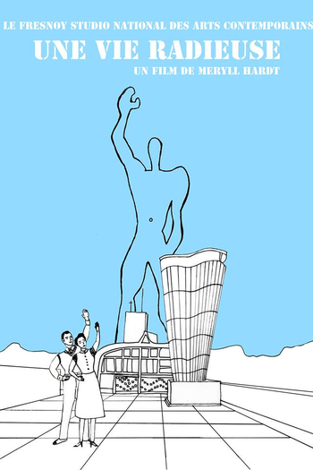 Poster de Curta Une Vie Radieuse (2013)