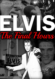 Elvis: The Final Hours (Elvis: The Final Hours)