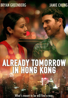 Already Tomorrow in Hong Kong