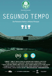 Segundo Tempo: De Palestra Itália a Allianz Parque (Segundo Tempo: De Palestra Itália a Allianz Parque)
