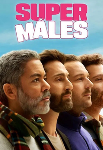 Supermachos (1ª Temporada) (Super Mâles (Saison 1))