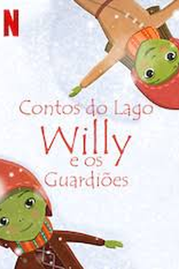  de Curta Lendas do Lago: Willy e os Guardiões (2019)
