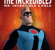Mr. Incredible and Pals