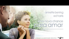 Uma Nova Chance para Amar - Trailer legendado [HD]