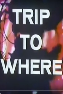 LSD: Trip to Where? - Poster / Capa / Cartaz - Oficial 1