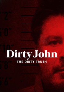 Dirty John: A Verdade Nua e Crua (Dirty John, The Dirty Truth)