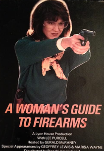 A Woman's Guide to Firearms (A Woman's Guide to Firearms)
