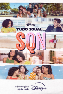 Tudo Igual… SQN (1ª Temporada) - Poster / Capa / Cartaz - Oficial 1