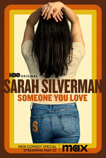 Sarah Silverman: Alguém que Você Ama - Poster / Capa / Cartaz - Oficial 1