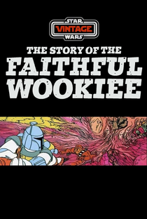Star Wars: A História Do Wookie Que Acredita - Poster / Capa / Cartaz - Oficial 2
