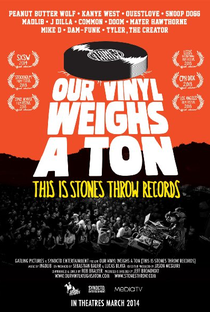 Our Vinyl Weighs a Ton: This Is Stones Throw Records - Poster / Capa / Cartaz - Oficial 1