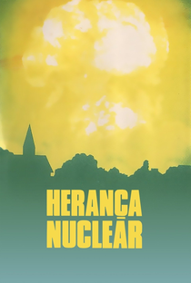 Herança Nuclear - Poster / Capa / Cartaz - Oficial 5