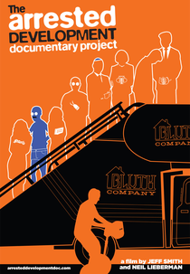The Arrested Development Documentary Project (The Arrested Development Documentary Project)