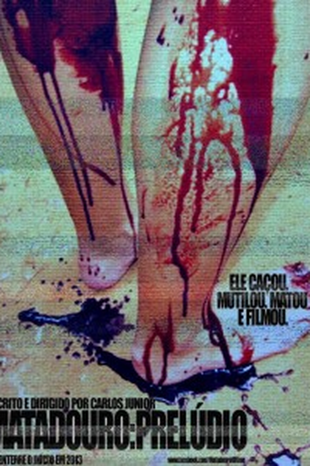 Poster de Filme Matadouro Parte II: Prelúdio (2013)