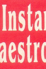 Um Instante, Maestro! (Um Instante, Maestro!)