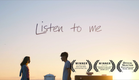 Listen To Me - Short Film