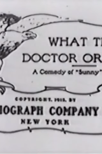 Poster de Curta What the Doctor Ordered (1912)
