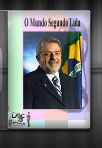 O Mundo Segundo Lula (Le Monde Selons Lula)