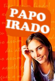 Papo Irado - Poster / Capa / Cartaz - Oficial 1