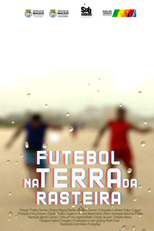 Futebol na Terra da Rasteira (Futebol na Terra da Rasteira)