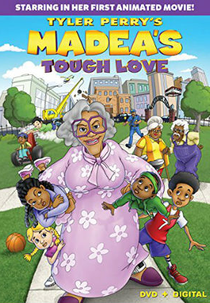 Tyler Perry's Madea's Tough Love (Tyler Perry's Madea's Tough Love)