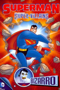 Superman Super Vilões: Bizarro - Poster / Capa / Cartaz - Oficial 1
