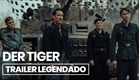 Der Tiger - Trailer Legendado