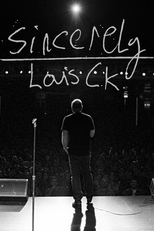 Sincerely Louis CK (Sincerely Louis CK)