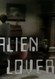 Amor em Outra Dimensão (The Wide World of Mystery: Alien Lover)