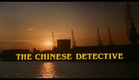 The Chinese Detective intro