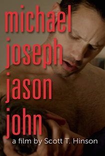 Michael Joseph Jason John - Poster / Capa / Cartaz - Oficial 1