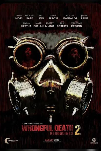  de Filme Wrongful Death 2: Bloodlines (2025)